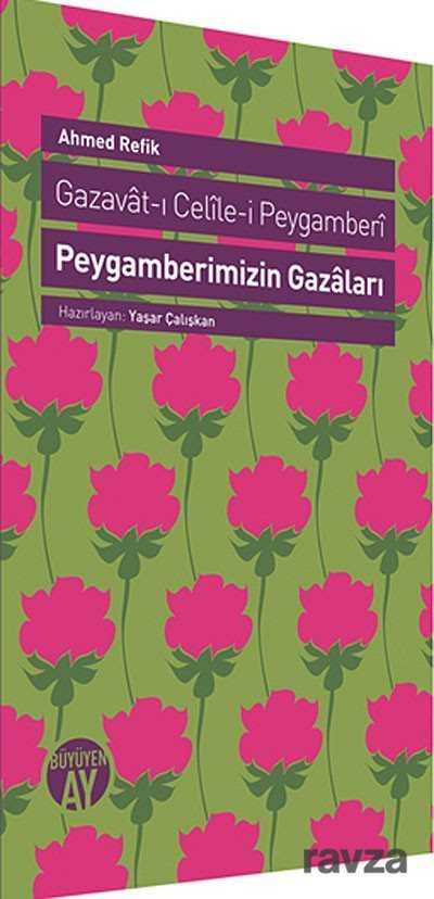 Peygamberimizin Gazaları - Büyüyenay Yayıncılık
