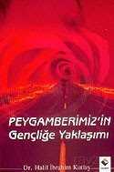 Peygamberimizin Gençliğe Yaklaşımı - Rağbet Yayınları