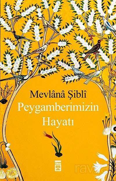 Peygamberimizin Hayatı - Timaş Yayınları
