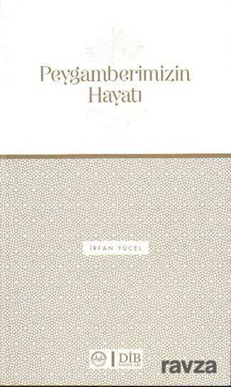 Peygamberimizin Hayatı - Diyanet İşleri Başkanlığı