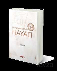 Peygamberimizin Hayatı - Akçağ Yayınları