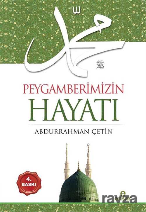 Peygamberimizin Hayatı - Ensar Neşriyat