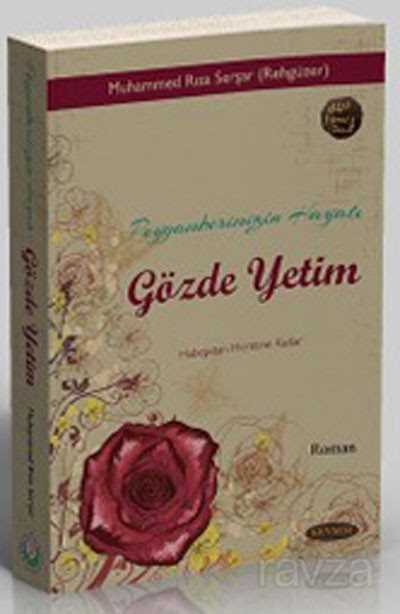 Peygamberimizin Hayatı Gözde Yetim - 1