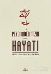 Peygamberimizin Hayatı (s.a.v) - Ravza Yayınları