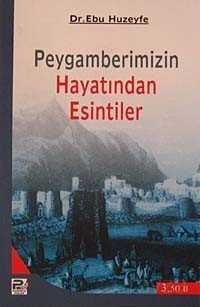Peygamberimizin Hayatından Esintiler - Polen Yayınları