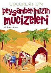 Peygamberimizin Mucizeleri Çocuklar İçin - Uğurböceği Yayınları