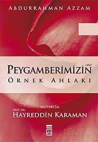 Peygamberimizin Örnek Ahlakı - Timaş Yayınları