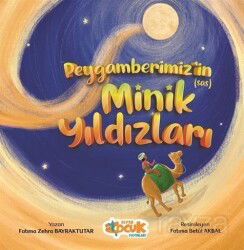 Peygamberimizin (sas) Minik Yıldızları - Siyer Çocuk