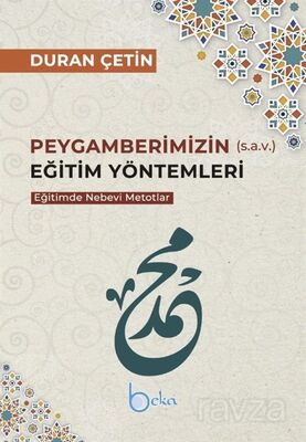 Peygamberimizin (s.a.v.) Eğitim Yöntemleri - 1