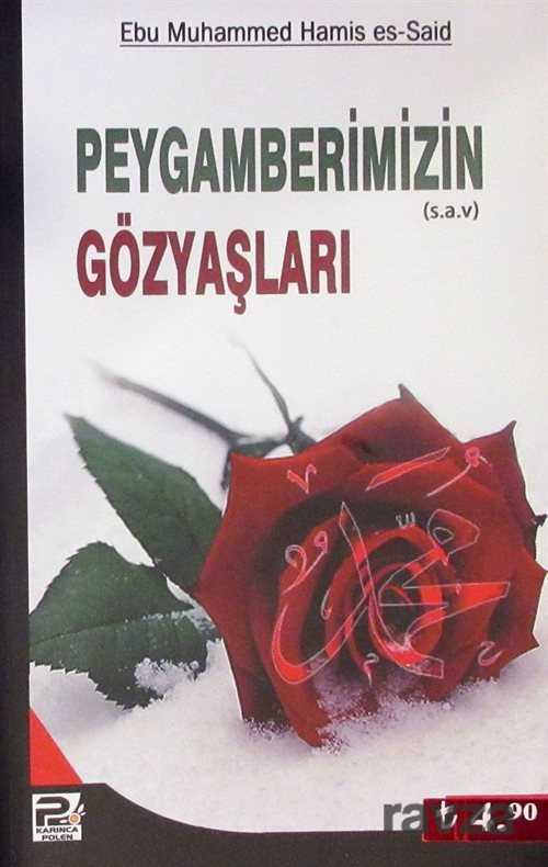 Peygamberimizin (s.a.v) Gözyaşları - Polen Yayınları