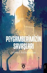 Peygamberimizin Savaşları - Dorlion Yayınevi
