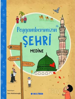 Peygamberimizin Şehri Medine - 1