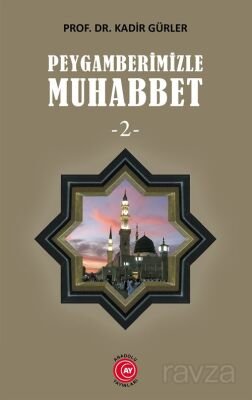 Peygamberimizle Muhabbet 2 - 1