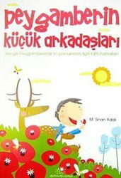 Peygamberin Küçük Arkadaşları - Uğurböceği Yayınları