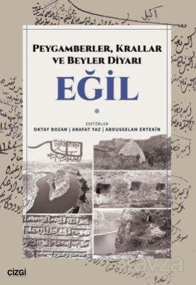 Peygamberler, Krallar ve Beyler Diyarı Eğil - 1
