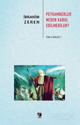 Peygamberler Neden Kabul Edilmediler? - Çıra Yayınları
