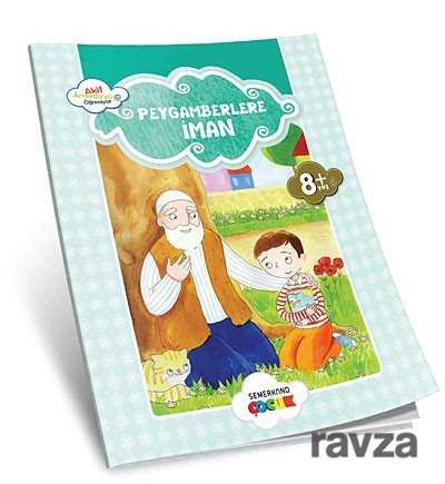 Peygamberlere İman / Akif Amentüyü Öğreniyor - Semerkand Yayıncılık
