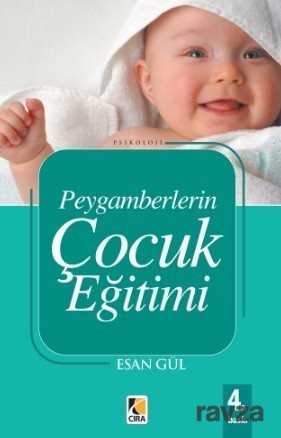Peygamberlerin Çocuk Eğitimi - Çıra Yayınları