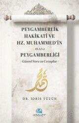 Peygamberlik Hakikati ve Hz. Muhammed'in (s.a.v.) Peygamberliği - Asalet Yayınları