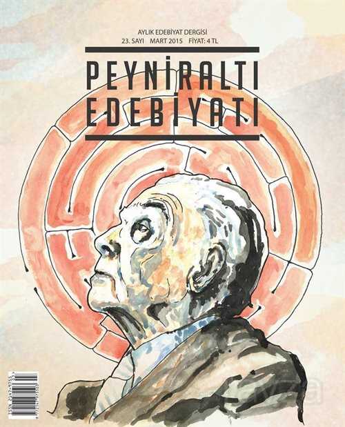 Peyniraltı Edebiyat Aylık Edebiyat Dergisi Sayı:23 Mart 2015 - 1