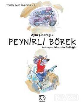 Peynirli Börek / Tembel Fare Tini Dizisi 2 - Uçanbalık Yayınları