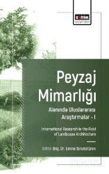Peyzaj Mimarlığı Alanında Uluslararası Araştırmalar I - Eğitim Kitabevi