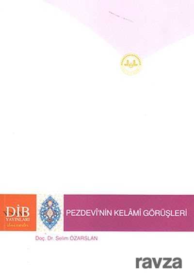Pezdevi'nin Kelami Görüşleri - Diyanet İşleri Başkanlığı