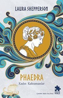 Phaedra-Kadın Kahramanlar - 1