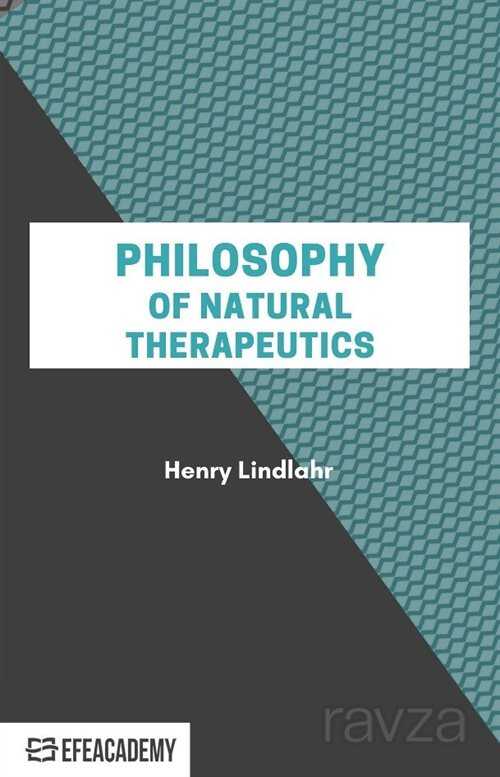 Philosophy Of Natural Therapeutics - Classic Reprint - 1