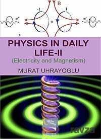 Physics In Daily Life -II (Electricity and Magnetism) - 1