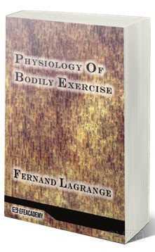 Physiology Of Bodily Exercise (Classic Reprint) - 1