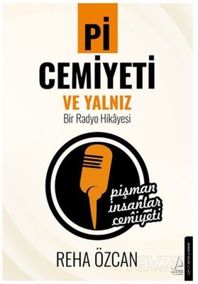 Pi Cemiyeti ve Yalnız Bir Radyo Hikayesi - 1