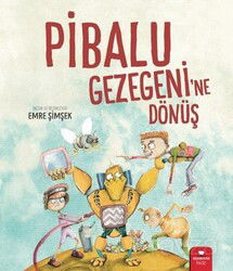 Pibalu Gezegeni'ne Dönüş - RedHouse Kidz Yayınları