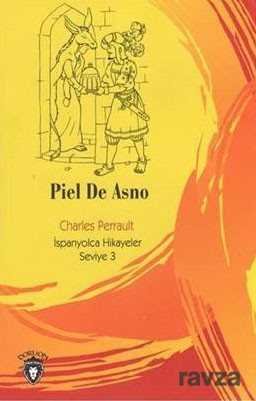 Piel De Asno / İspanyolca Hikayeler Seviye 3 - 1