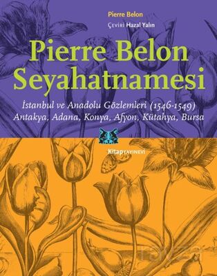 Pierre Belon Seyahatnamesi - 1