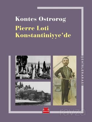 Pierre Loti Konstantiniyye'de - 1