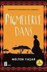 Pigmelerle Dans - Mona Kitap
