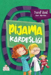 Pijama Kardeşliği - Nesil Çocuk Yayınları