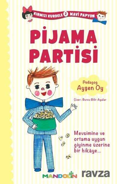 Pijama Partisi / Kırmızı Kurdele Mavi Papyon 2 - Mandolin Yayınları