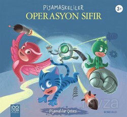 Pijamaskeliler / Operasyon Sıfır - 1001 Çiçek Kitaplar