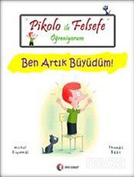 Pikolo ile Felsefe Öğreniyorum / Ben Artık Büyüdüm - ODTÜ Geliştirme Vakfı Yayıncılık