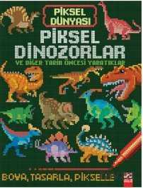Piksel Dünyası - Piksel Dinozorlar ve Tarih Öncesi Yaratıklar - 1