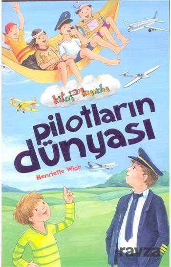 Pilotların Dünyası / Kitap Kurdu - 1