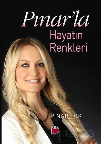 Pınar'la Hayatın Renkleri - Elips Kitap
