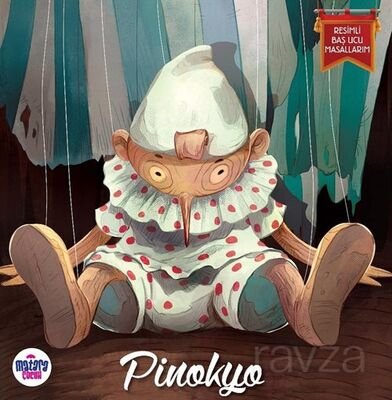 Pinokyo / Resimli Baş Ucu Masallarım - 1