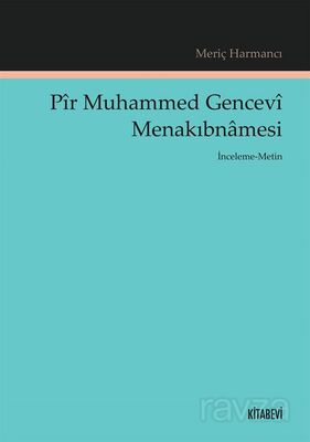 Pir Muhammed Gencevi Menakıbnamesi - 1