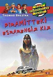 Piramitteki Esrarengiz Kız / Dört Kafadar Takımı - Say Yayınları