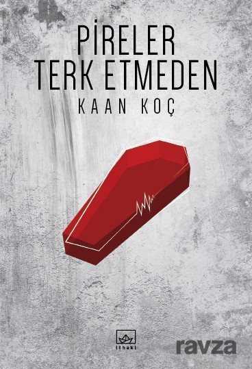 Pireler Terk Etmeden - İthaki Yayınları