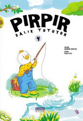 Pırpır Balık Tutuyor 4 - Çamlıca Çocuk Yayınları