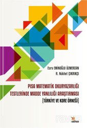 PISA Matematik Okuryazarlığı Testlerinde Madde Yanlılığı Araştırması - Kriter Basım Yayın Dağıtım